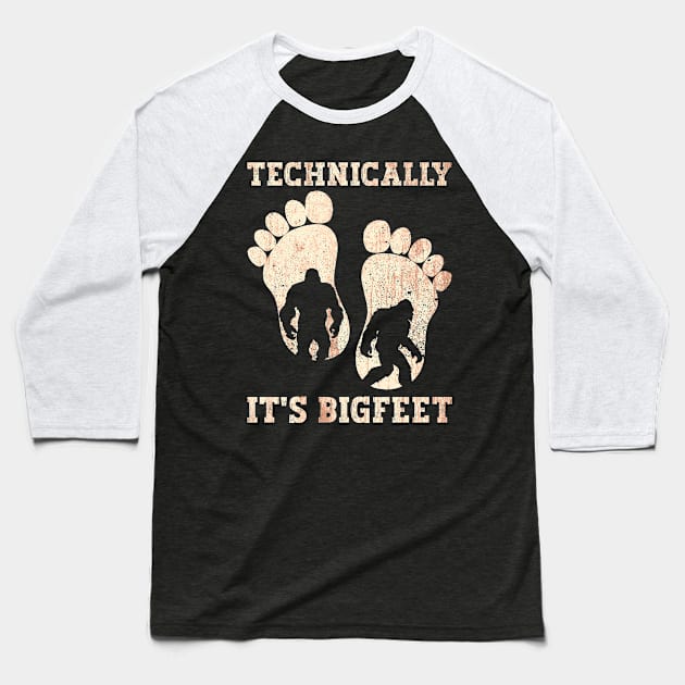 Technically, It's Bigfeet - Bigfoot Sasquatch Believer Baseball T-Shirt by Anassein.os